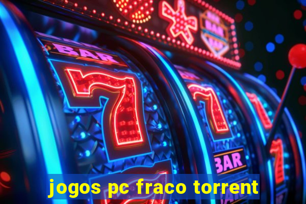 jogos pc fraco torrent